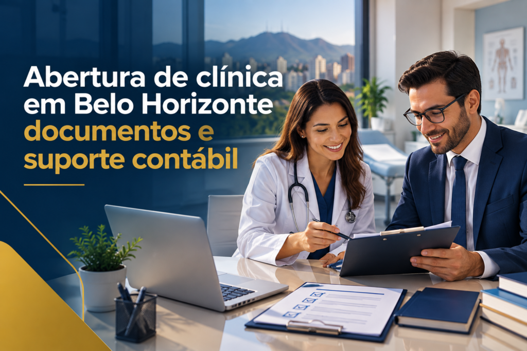 Abertura de clínica em Belo Horizonte: documentos e suporte contábil